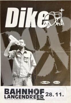 Dike - Konzertplakat concert poster 28.11.1999? Bahnhof Langendreer